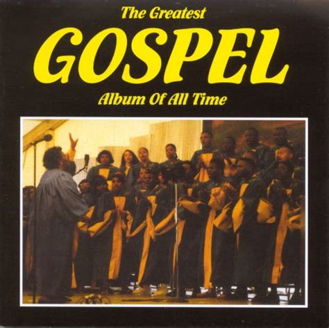 The Greatest Gospel Album Of All Time Various Artists