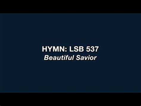 Hymn 537 Beautiful Savior YouTube