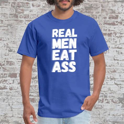 Real Men Eat Ass T Shirt Rude Rimming Shirt For Men Naughty Etsy