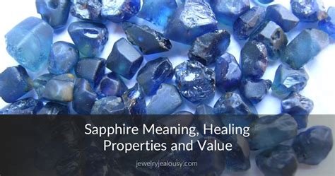 Sapphire Meaning Healing Properties And Value Jewelryjealousy