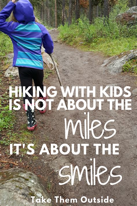 Top 10 Tips For Hiking With Kids Nature Quotes Adventure
