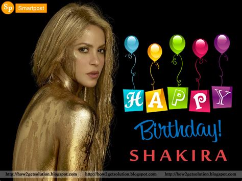 happy birthday photo how old is shakira happy birthday best wishes 2022 photos download