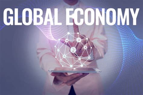 Sign Displaying Global Economy Business Concept System Of Industry And