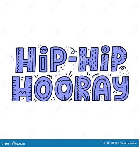 Hand Drawn Hip Hip Hooray Quote Hand Drawn Vector Lettering Stock