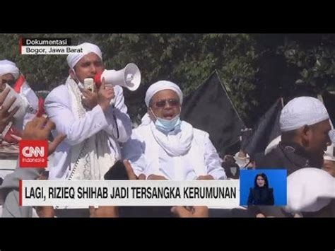 Rizieq Shihab Tersangka Kasus Kerumunan Megamendung YouTube