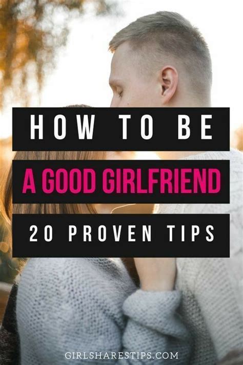 How To Be A Good Girlfriend Relationship Challenge First Relationship