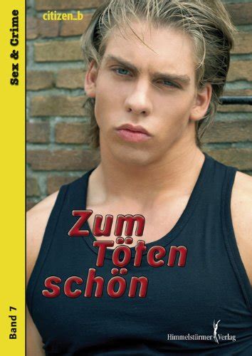 Jp Zum Töten Schön Sex And Crime 7 German Edition Ebook Citizenb Foreign