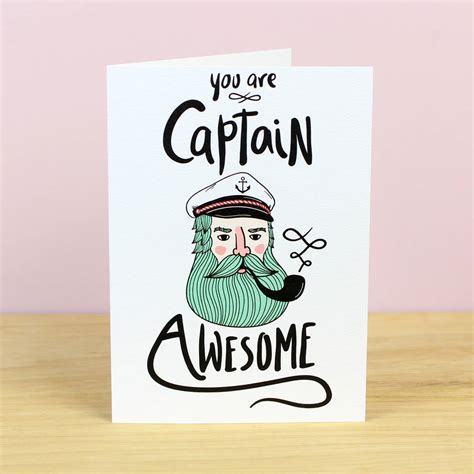 You Are Captain Awesome Greetings Card By Ink Bandit