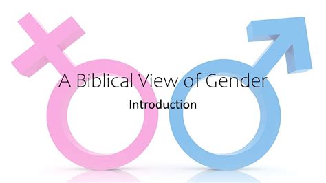 A Biblical View On Gender Introduction Youtube