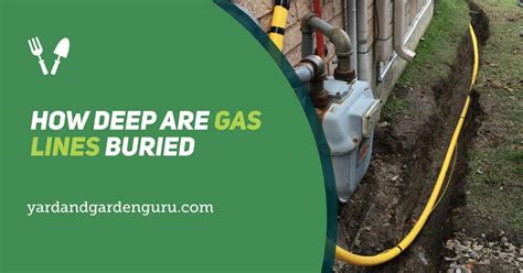How Deep Are Gas Lines Buried A Guide To Utility Pipeline Safety