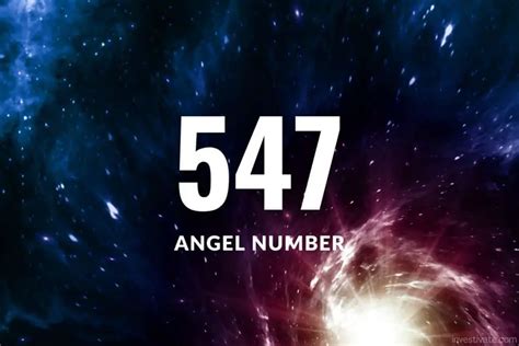 547 Angel Number Meaning A Journey Of Transformation Investivate