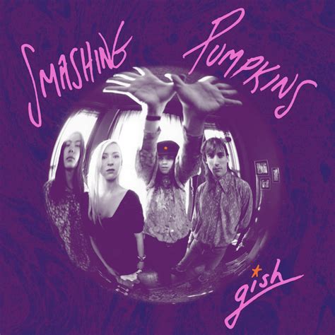 Gish Album By The Smashing Pumpkins Spotify