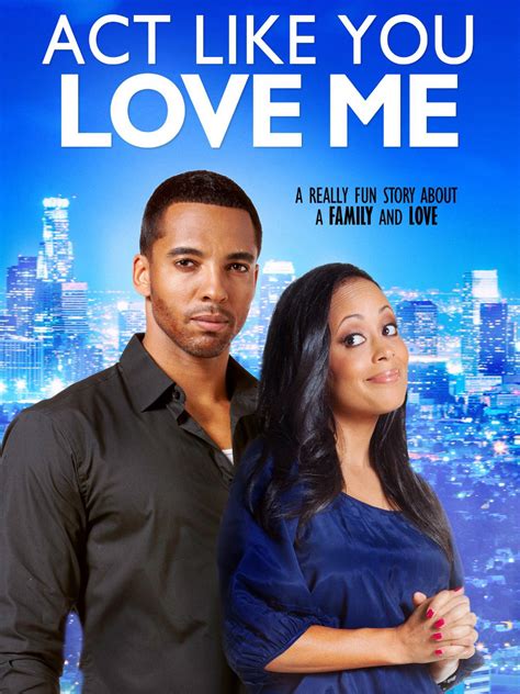 Act Like You Love Me - Full Cast & Crew - TV Guide