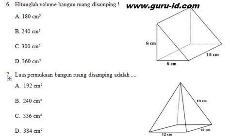 Berikut ini adalah soal bangun ruang prisma segitiga yang terdiri dari soal volume prisma segitiga, soal luas seluruh permukaan prisma segitiga dan soal keliling prisma segitiga. Latihan Soal Bangun Ruang Kelas 6 Sd - IlmuSosial.id