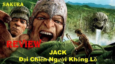 Review Phim Jack ĐẠi ChiẾn NgƯỜi KhỔng LỒ Jack The Giant Slayer