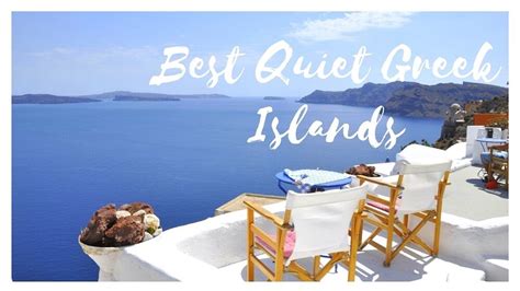 Best Quiet Greek Islands Greek Islands Off The Beaten Path Evbeing