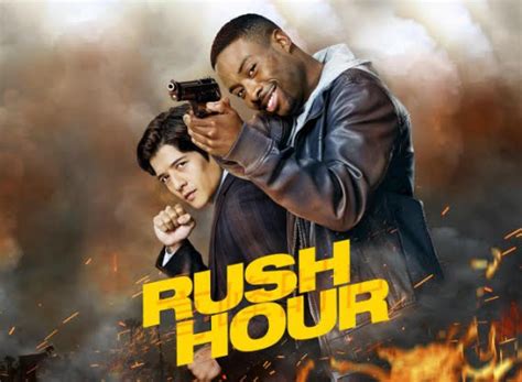 The fight scenes are exciting and the two different styles compliment each other to the down fall of the bad guys, and sometimes even their superiors.rush hour is a series that is currently running and has 1 seasons (13 episodes). Rush Hour TV Show Air Dates & Track Episodes - Next Episode