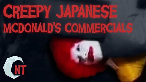 Creepy Japanese Mcdonald S Commercials Night Time Youtube
