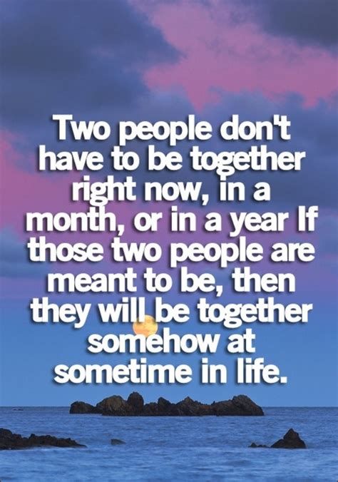 Best meant to be quotes selected by thousands of our users! Couples That Are Meant To Be Quotes. QuotesGram