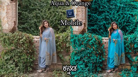 Aqua and orange preset for lightroom mobile editing toutorial. Aqua and Orange Lightroom mobile Tutorial in Kannada ...