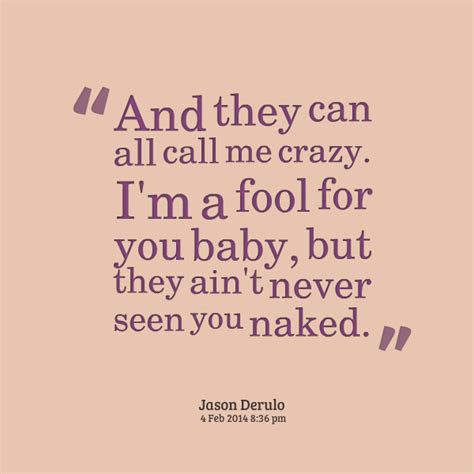 Crazy About You Quotes Quotesgram