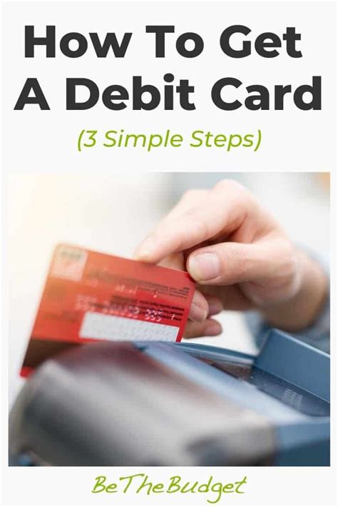 How To Get A Debit Card 3 Simple Steps Be The Budget