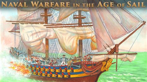 Sailing To War The Age Of The Ship Of The Line Youtube