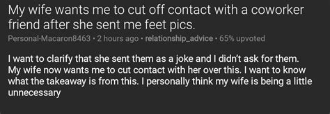 Relationshipstxt On Twitter My Wife Wants Me To Cut Off Contact With A Coworker Friend After