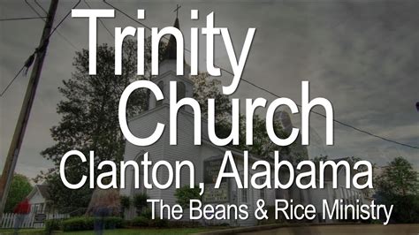 Trinity Church Clanton Alabama Youtube