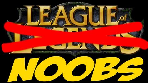 League Of Legends Noob Champs Youtube