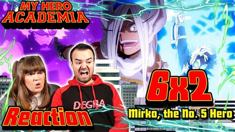Mirko Vs High End Nomus My Hero Academia 6x2 Reaction Youtube