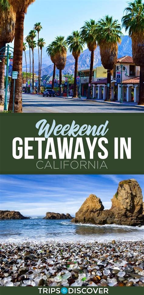 Top 10 Weekend Getaways In California Top Weekend Getaways Weekend