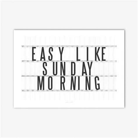 Sunday Morning Art Print Sunday Morning Easy Like Sunday Morning