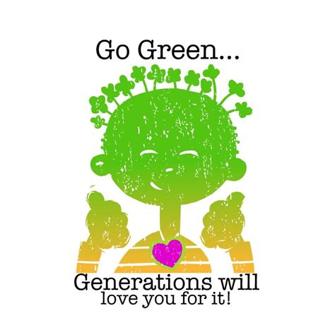 Go Green Quotes Quotesgram