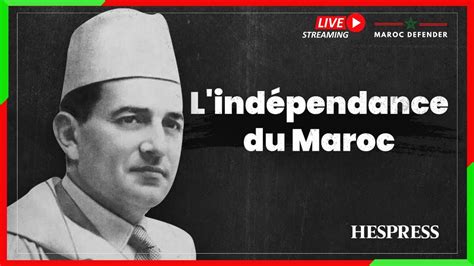 Maroc 1956 Lindépendance Documentaire En Français Youtube