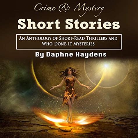 Crime And Mystery Short Stories An Anthology Of Short Read Thrillers And