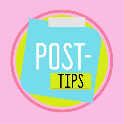 Post Tips