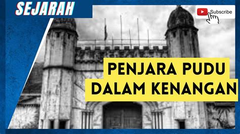 Sejarah Penjara Pudu Sejarahmalaysia Misteripenjarapudu Youtube