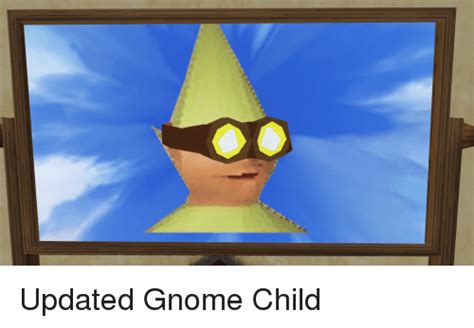 Updated Gnome Child Mlg Meme On Meme