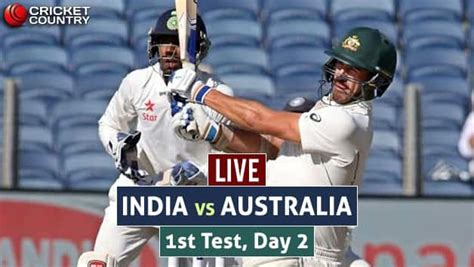 Live Cricket Score India Vs Australia 2016 17 1st Test Day 2