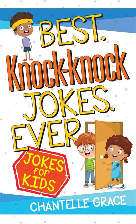 Best Knock Knock Jokes Ever Jokes For Kids Free