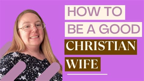 How To Be A Good Christian Wife 14 Characteristics Of A Godly Wife That Can Save Your Marriage