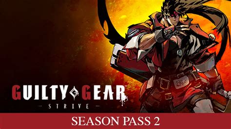 Guilty Gear Strive Season Pass 2 Pc Steam Downloadable Content