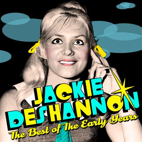 The Best Of The Early Years Jackie Deshannon Qobuz