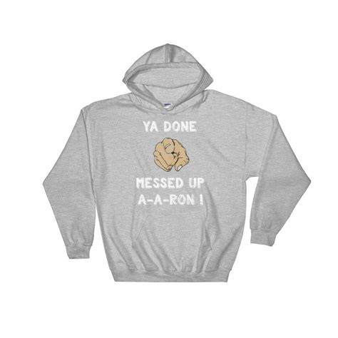 Ya Done Messed Up A A Ron Hoodie Funny Teacher Christmas Hoody Etsy