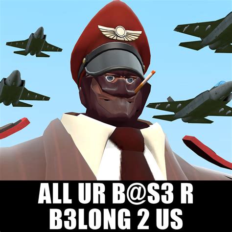 All Ur Bas3 R B3long 2 Us All Your Base Are Belong To Us Know Your Meme