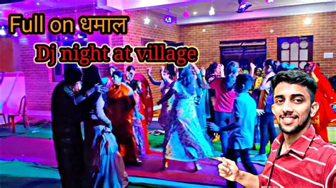 Full On Enjoy In Village Dj Night Vlog8 Youtube