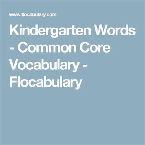 Kindergarten Words Common Core Vocabulary Flocabulary Core