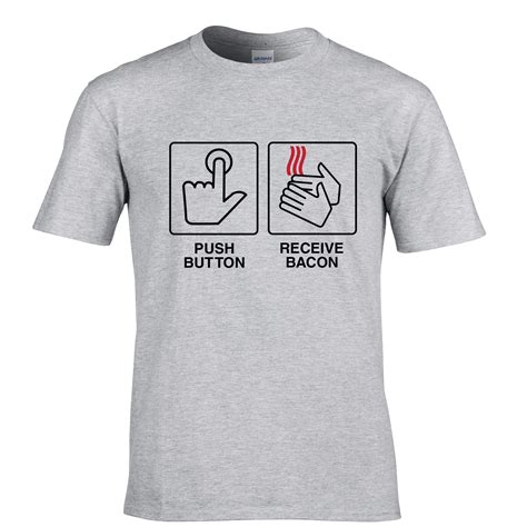 Push Button Receive Bacon Meme Internet Mens T Shirt Inspired By