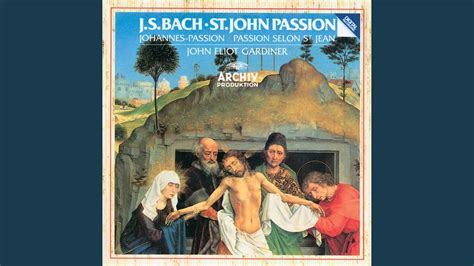 Js Bach St John Passion Bwv 245 Part Two No39 Chorus Ruht Wohl Ihr Heiligen Gebeine